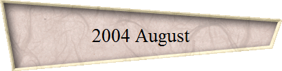 2004 August
